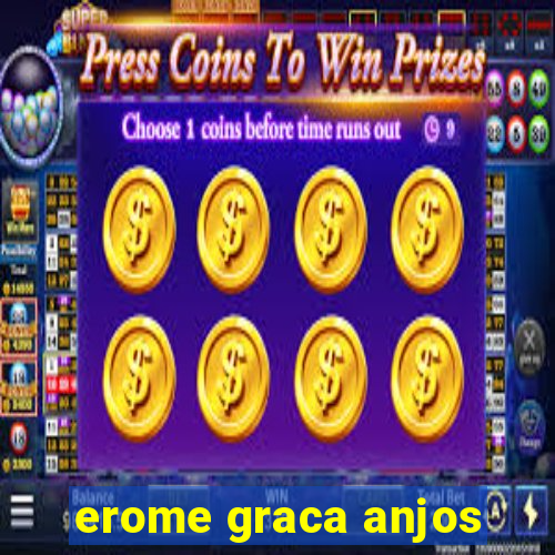 erome graca anjos